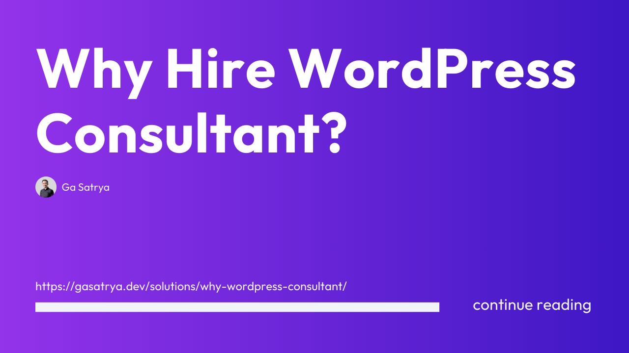 Why Your Business Needs a WordPress Consultant