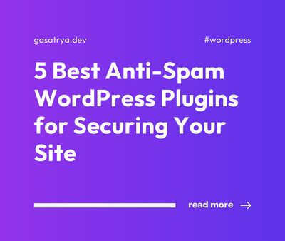 5 Best Anti-Spam WordPress Plugins for Securing Your Site