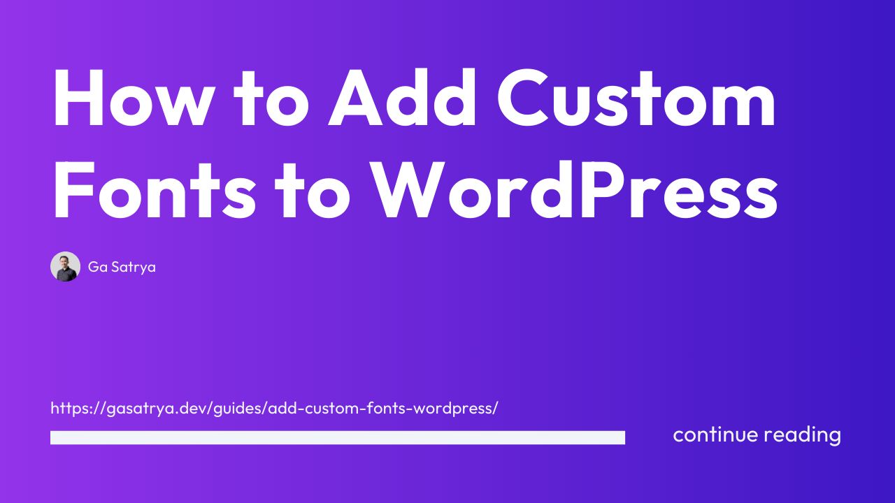 Custom Fonts in WordPress: A Step-by-Step Tutorial