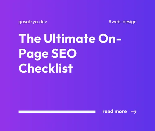 The Ultimate On-Page SEO Checklist: Website Optimization Guidelines, Techniques, and Best Practices