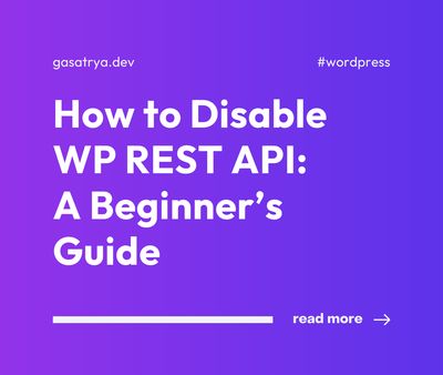 How to Disable WP REST API: A Beginner’s Guide